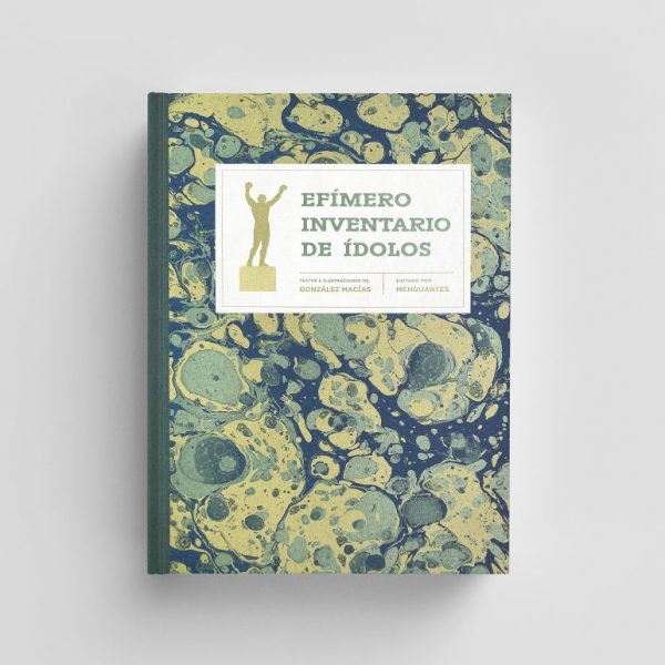 Efimero Inventario de Idolos · Ediciones Menguantes