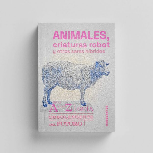 Animales, criaturas robot y otros seres híbridos