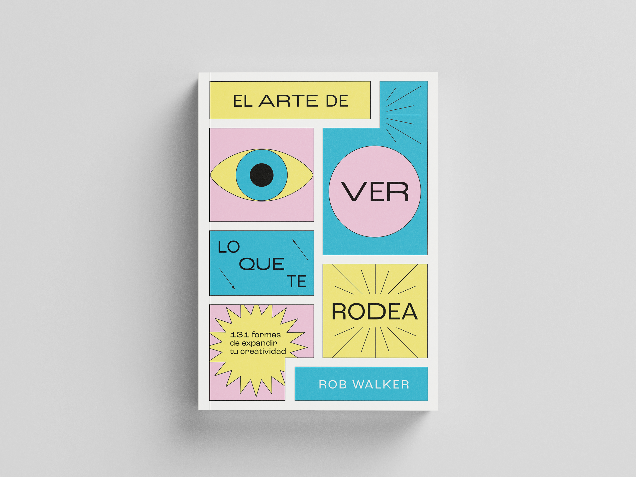 El arte de ver lo que te rodea · Ediciones Menguantes